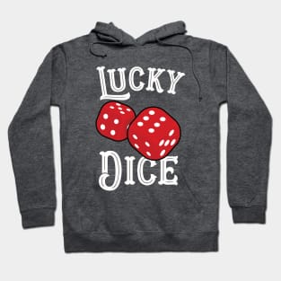 Lucky Dice Hoodie